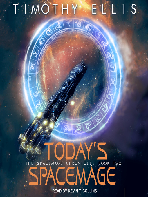 Title details for Today's Spacemage by Timothy Ellis - Available